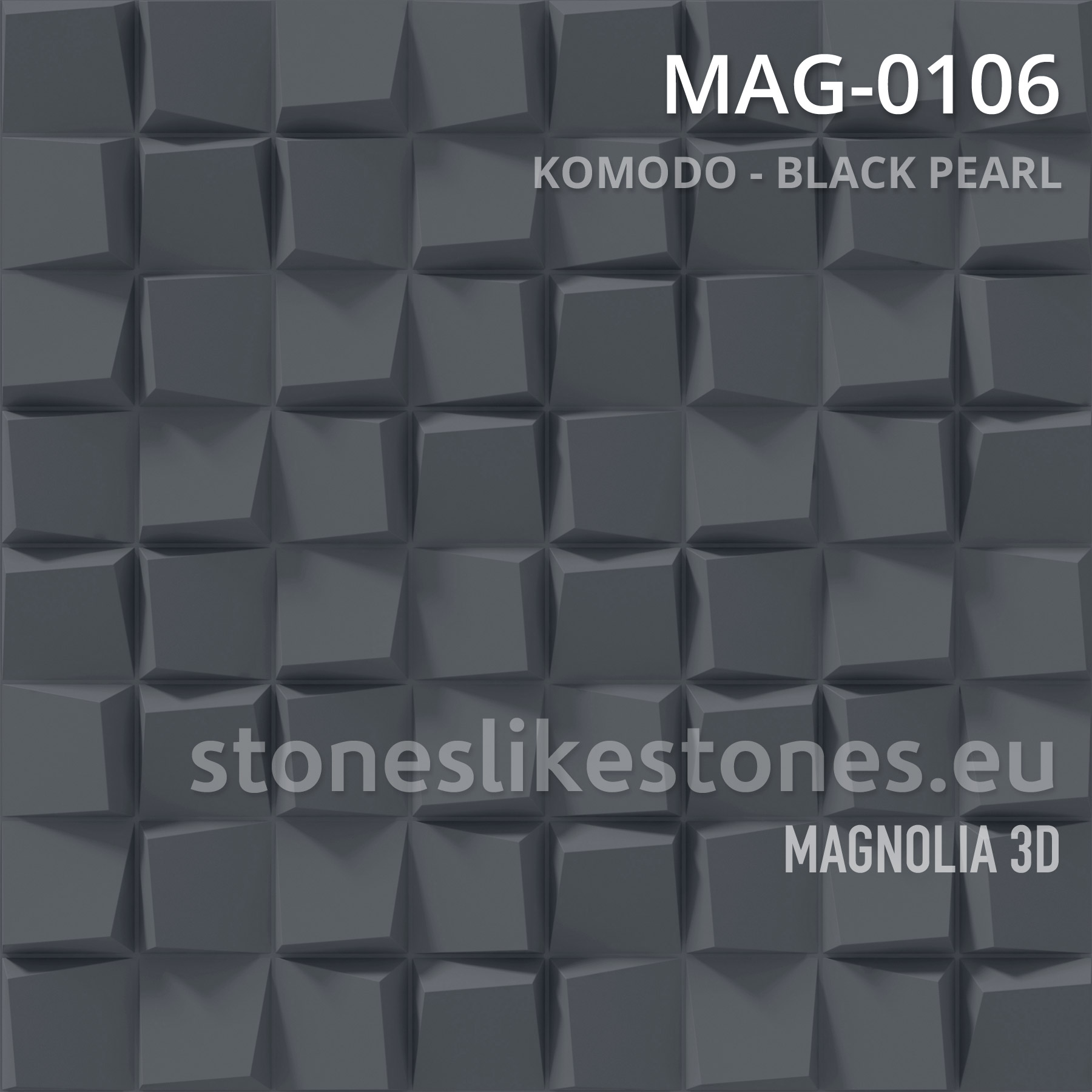 Magnolia 3D – MAG-0106 KOMODO – BLACK PEARL